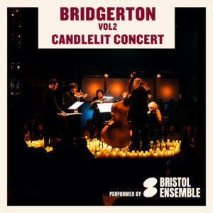 Bridgerton Vol 2, Candlelit Concert - 14th Dec