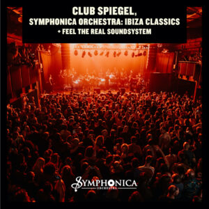 Club Spiegel, Symphonica Orchestra: Ibiza Classics - 28th Nov